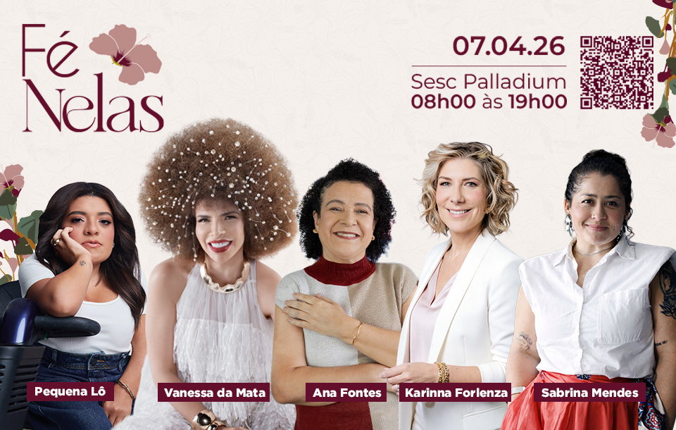 Fé Nelas: evento da Fecomércio MG, reunirá 1 mil mulheres empreendedoras em BH